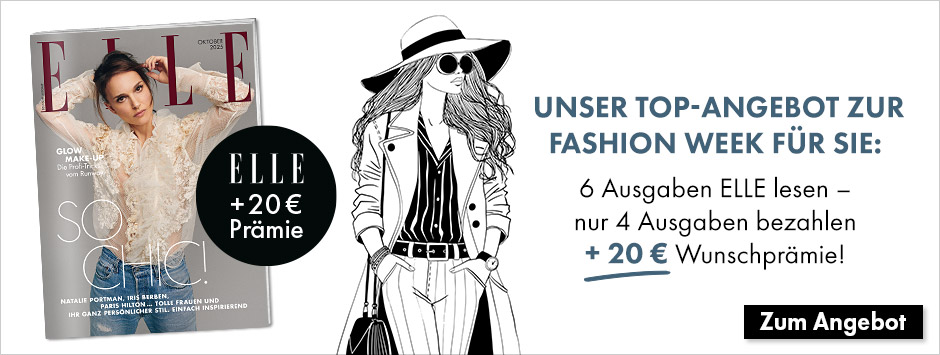 ELLE - 6 Ausgaben lesen, nur 4 bezahlen + 20 € Wunschprämie
