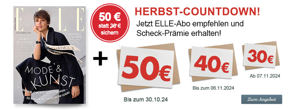 ELLE Leser Werben Leser Countdown - 50€ Verrechnungsscheck - Herbst 2024